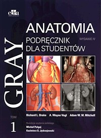 Gray Anatomia Podręcznik dla studentów Tom 1 - R.L. Drake, A.W. Vogl, A.W.M. Mitchell - książka