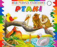 Ptaki Moja pierwsza kolorowanka -  - książka