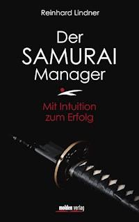 Der Samurai-Manager - Reinhard Lindner - ebook
