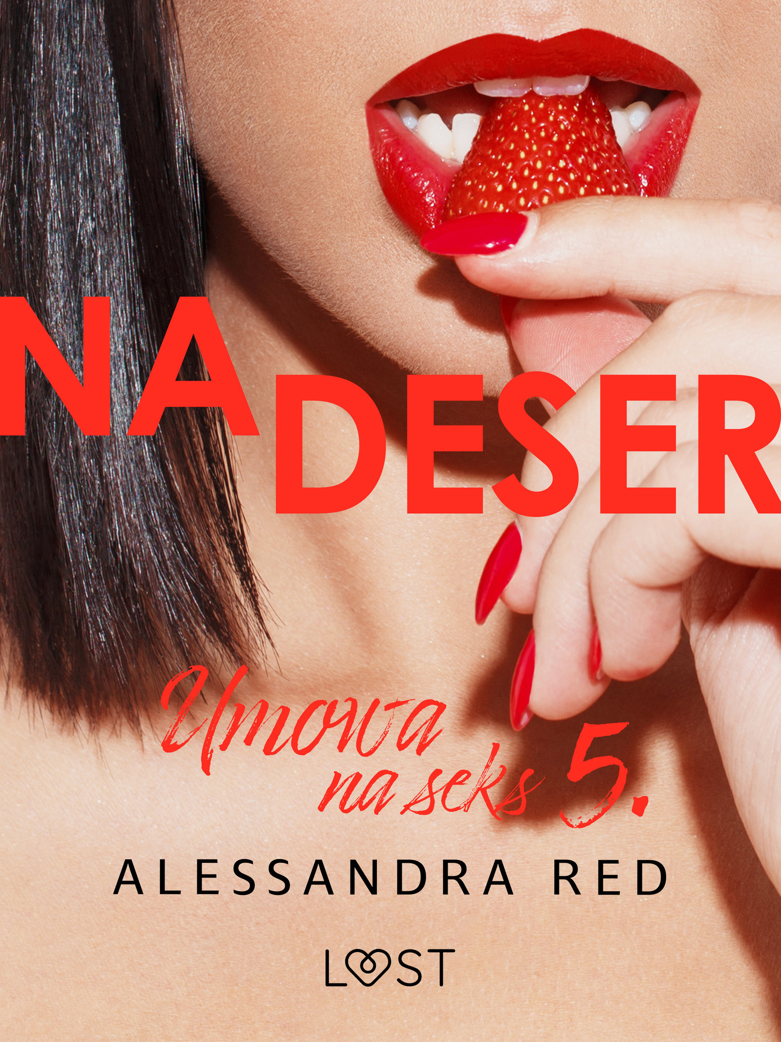 Umowa na seks 5: Na deser – seria erotyczna