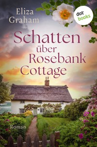 Schatten über Rosebank Cottage - Eliza Graham - ebook