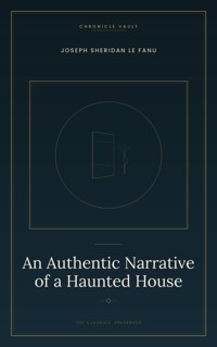 An Authentic Narrative of a Haunted House - Joseph Sheridan Le.Fanu - ebook