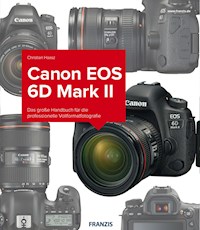 Kamerabuch Canon EOS 6D Mark II - Christian Haasz - ebook