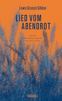Lied vom Abendrot - Lewis Grassic Gibbon - ebook
