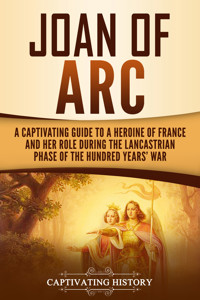 Joan of Arc - Captivating History - ebook