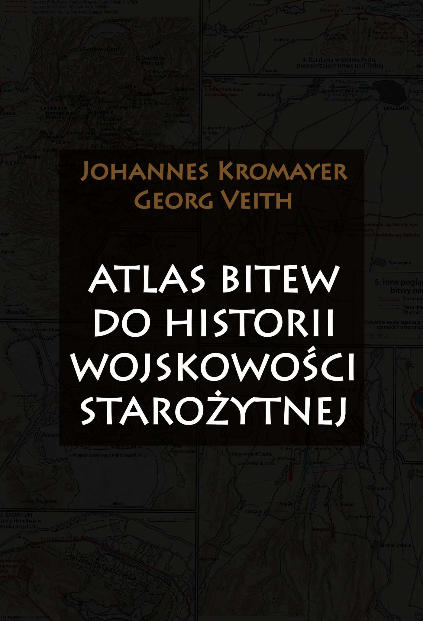 Okładka:Atlas bitew do historii wojskowości starożytnej 