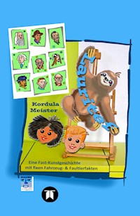 Lauritef, pfiffiges Fautier, reist mit den Kindern Anton und Lilli in die "Uralte Zeit" zu Kunstwerken und abenteuerlichen Verkleidungen - Kordula Meister - ebook