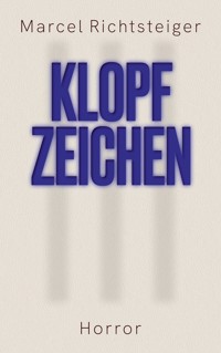 Klopfzeichen - Marcel Richtsteiger - ebook