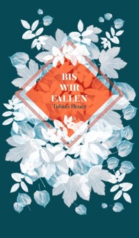 Bis wir fallen - Tobias Heuer - ebook