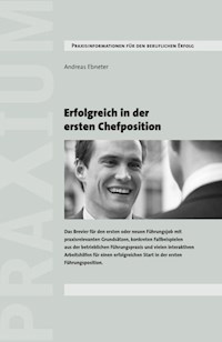 Erfolgreich in der ersten Chefposition - Andreas Ebneter - ebook