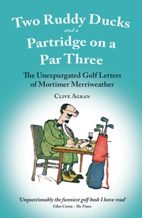 Two Ruddy Ducks and a Partridge on a Par Three - Clive Agran - ebook