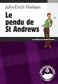 Le pendu de St Andrews - john erich nielsen - ebook