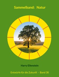 Sammelband: Natur - Harry Eilenstein - ebook