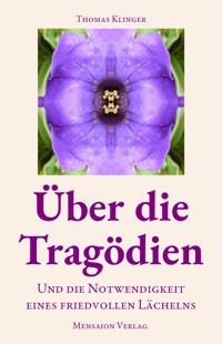 Über die Tragödien - Thomas Klinger - ebook