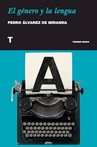 El género y la lengua - Pedro Álvarez de Miranda - ebook