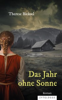 Das Jahr ohne Sonne - Therese Bichsel - ebook