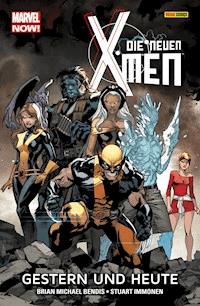 Marvel Now! Die neuen X-Men 1 - Gestern und heute - Brian Bendis - ebook