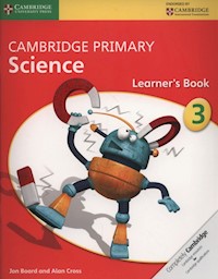 Cambridge Primary Science Learner’s Book 3 - Board Jon, Cross Alan - książka