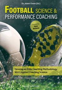 Football Science and Performance Coaching - Adam Owen - ebook