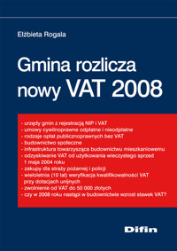 Gmina rozlicza nowy VAT 2008 - Rogala Elżbieta - książka