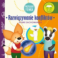 Przygody Fenka. Rozwiązywanie konfliktów - Dominika Gałka - audiobook
