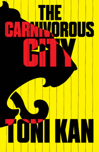 The Carnivorous City - Toni Kan - ebook