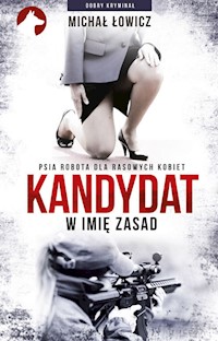 Kandydat - w imię zasad - Michał Łowicz - książka