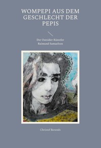Wompepi aus dem Geschlecht der Pepis - Christof Berends - ebook