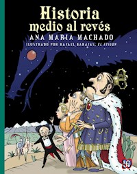 Historia medio al revés - Ana María Machado - ebook