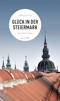 Glück in der Steiermark - Christine Grän - ebook