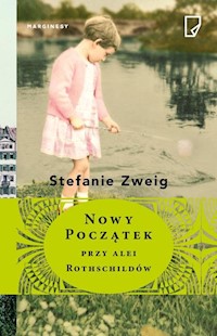 Nowy początek przy alei Rothschildów - Stefanie Zweig - książka