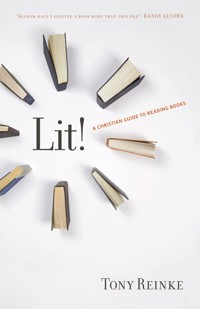 Lit! - Tony Reinke - ebook