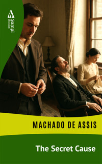 The Secret Cause - Machado de Assis - ebook