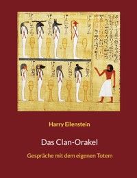 Das Clan-Orakel - Harry Eilenstein - ebook