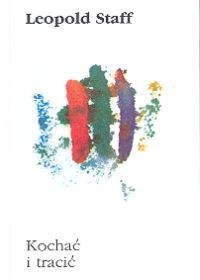 Kochać i tracić - Staff Leopold - ebook