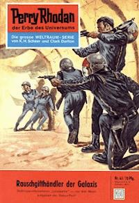 Perry Rhodan 43: Rauschgifthändler der Galaxis -  Kurt Mahr - ebook