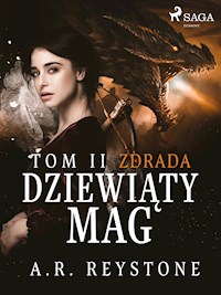 Dziewiąty Mag. Zdrada. Tom 2 - A. R. Reystone - ebook + audiobook