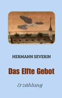 Das Elfte Gebot - Hermann Severin - ebook