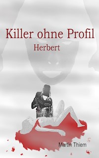 Killer ohne Profil - Martin Thiem - ebook