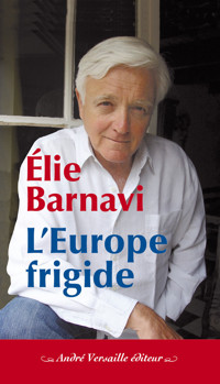 L'Europe frigide - Elie Barnavi - ebook