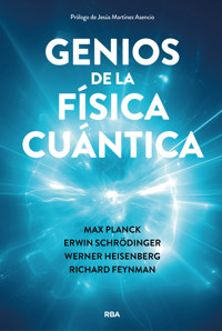 Genios de la física cuántica - Autores varios - ebook