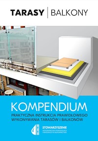 Tarasy i Balkony - Praktyczna instrukcja prawidłowego wykonywania tarasów i balkonów - Paweł Kołakowski, Robert Krawczyk - ebook