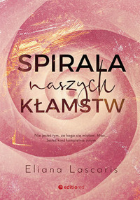 Spirala naszych kłamstw - Eliana Lascaris - ebook + audiobook + książka