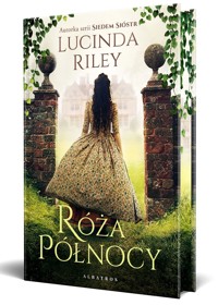 Róża północy (barwione krawędzie) - Lucinda Riley - książka