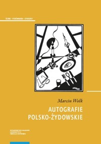 Autografie polsko-żydowskie - Wołk Marcin - książka