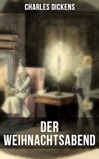 Der Weihnachtsabend - Dickens Charles - ebook