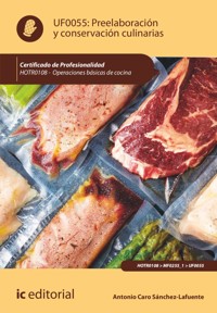 Preelaboración y conservación culinarias. HOTR0108 - Antonio Caro Sánchez-Lafuente - ebook