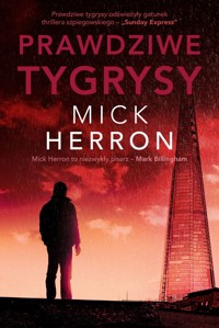 Prawdziwe tygrysy - Mick Herron - książka