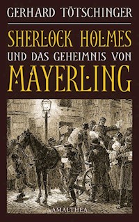 Sherlock Holmes und das Geheimnis von Mayerling - Gerhard Tötschinger - ebook