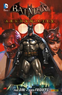 Batman: Arkham City, Band 2 - Derek Fridolfs - ebook